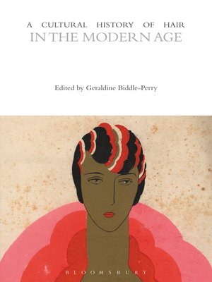 cover image of A Cultural History of Hair in the Modern Age
